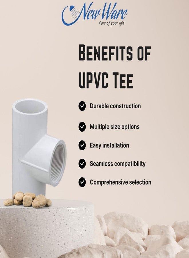 New Ware UPVC Plain Tee 1 Inch | 3-Way 90 Degree Pipe Fitting Joint | Lead & Harm-Free Plumbing Connector | Pack of 5 - Image 3